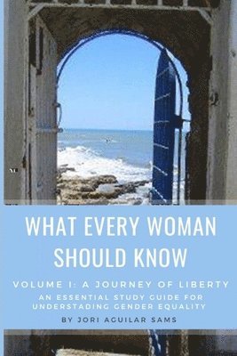 What Every Woman Should Know 1