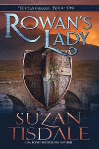bokomslag Rowan's Lady: Book One of the Clan Graham Series