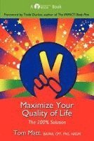 Maximize Your Quality of Life 1