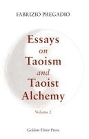 Fabrizio Pregadio - Essays on Taoism and Taoist Alchemy, Häftad