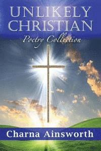 Unlikely Christian Poetry Collection 1