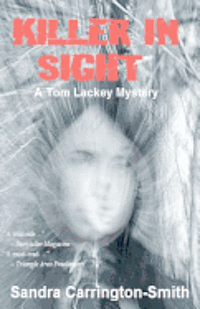 Sandra Carrington-Smith - Killer in Sight: A Tom Lackey Mystery, Häftad
