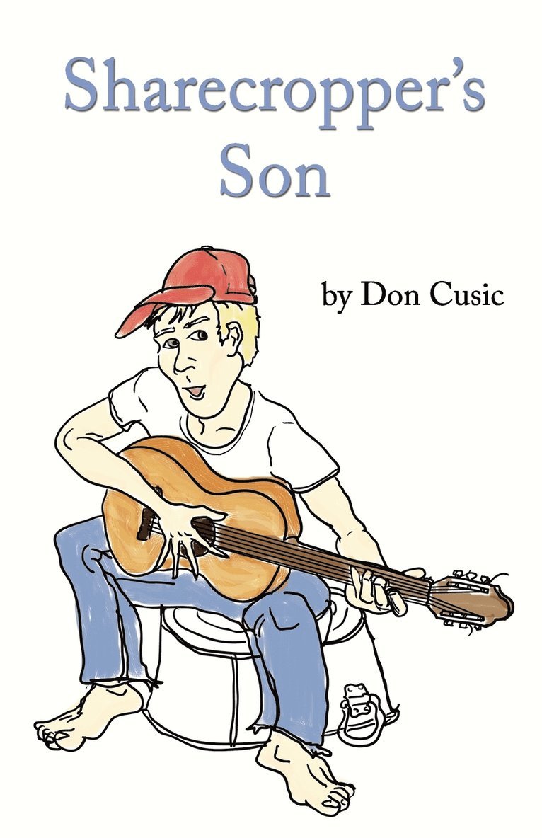 Don Cusic - Sharecropper's Son, Häftad