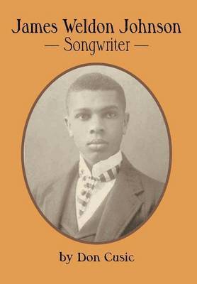 Don Cusic - James Weldon Johnson, Inbunden