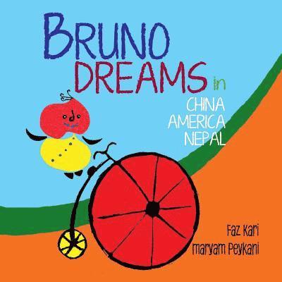 Bruno Dreams (China, America, Nepal) 1