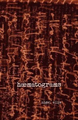 nigel ellis - Haematograms, Häftad