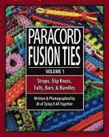 bokomslag Paracord Fusion Ties: Straps, Slip Knots, Falls, Bars & Bundles