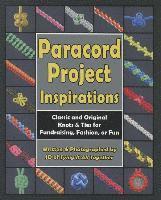 bokomslag Paracord Project Inspirations: Classic and Original Knots & Ties for Fundraising, Fashion, or Fun