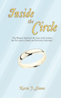Inside The Circle: 'One Woman's Search for the Cause of the Violence that Tore Apart a Family and Destroyed a Marriage' 1