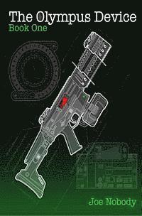 The Olympus Device: Book One