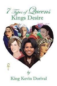 bokomslag 7 Types of Queens, Kings Desire