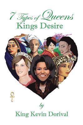 Kevin Dorival, Kendra Applewhite - 7 Types of Queens, Kings Desire, Häftad