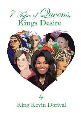 7 types of Queens, Kings Desire 1