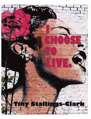 bokomslag I Choose To Live