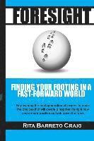 bokomslag Foresight: Finding Your Footing in a Fast-Forward World