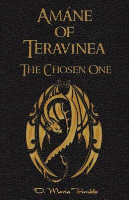 Amáne of Teravinea - The Chosen One 1