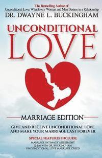 bokomslag Unconditional Love Marriage Edition: Give and Receive Unconditional Love and Make Your Marriage Last Forever