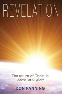 bokomslag Revelation: The return of Christ in power and glory