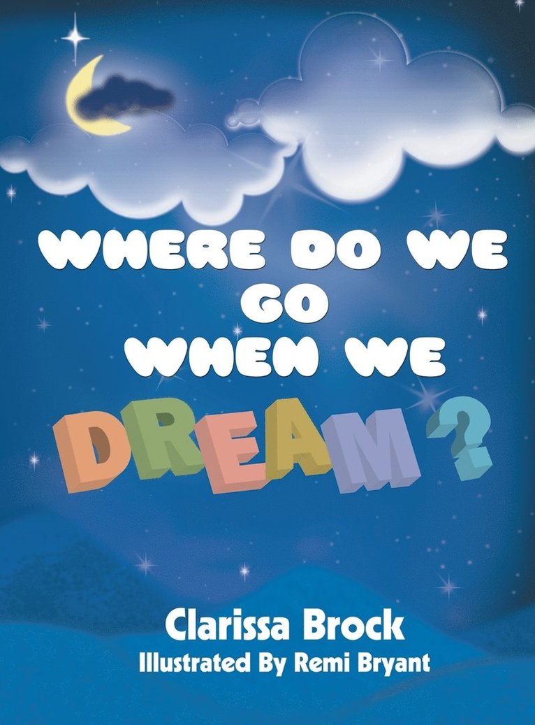 Where Do We Go When We Dream? 1