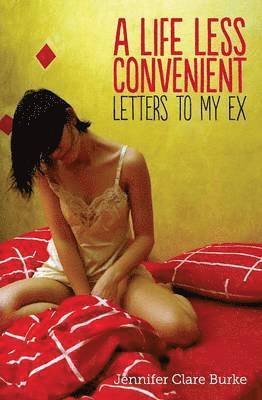 Jennifer Clare Burke - Life Less Convenient, Häftad