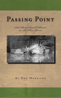 Passing Point: 1868 Steamboat Collision on the Ohio River