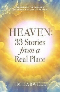 Heaven: 33 Stories from a Real Place 1