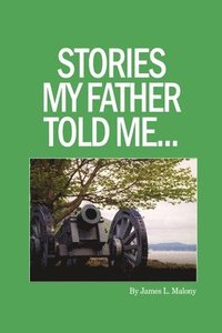 bokomslag Stories My Father Told Me