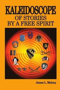 bokomslag Kaleidoscope of Stories by a Free Spirit