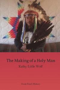 bokomslag The Making of a Holy Man