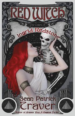 Red Witch: The Tales of Ingrid Redstone 1