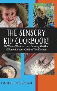 bokomslag The Sensory KID Cookbook!