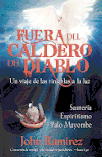 John Ramirez - Fuera del Caldero del Diablo, Häftad