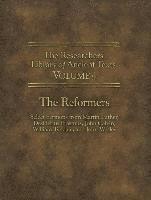 bokomslag The Researchers Library of Ancient Texts - Volume IV: The Reformers: Select Sermons from Martin Luther, Desiderius Erasmus, John Calvin, William Tynda