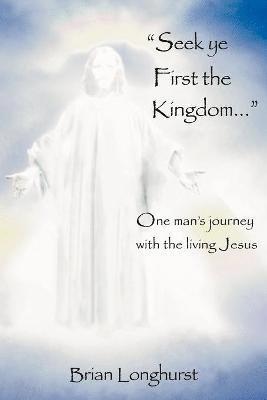 Seek Ye First the Kingdom 1