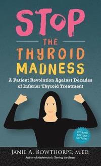 bokomslag Stop the Thyroid Madness