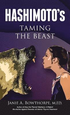 Janie A Bowthorpe, Janie A. Bowthorpe - Hashimoto's, Inbunden