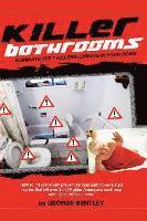 bokomslag Killer Bathrooms: Eliminate the 7 Killers Lurking in Your Home