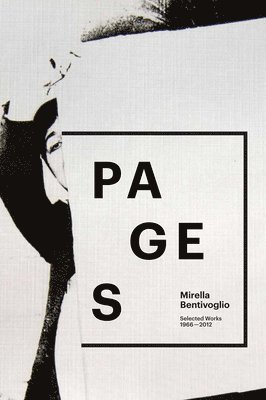 Frances Pohl - Mirella Bentivoglio: Pages, Häftad