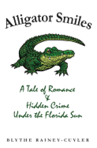 bokomslag Alligator Smiles: A Tale of Romance & Hidden Crime Under the Florida Sun