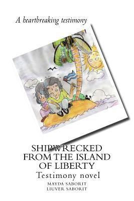 Shipwrecked from the Island of Liberty 1