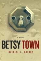 bokomslag Betsy Town