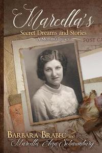 bokomslag Marcella's Secret Dreams and Stories: A Mother's Legacy