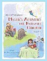 bokomslag Mystie's Activities for Bereaved Children Grades 3-5