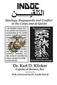 bokomslag Indoc: Ideology, Propaganda and Conflict in the Corps and al-Qaida
