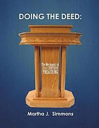Martha J. Simmons - Doing the Deed: The Mechanics of 21st Century Preaching, Häftad
