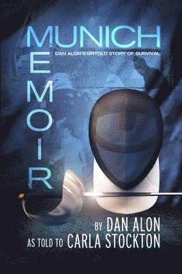 Dan Alon, Carla Stockton - Munich Memoir, Häftad