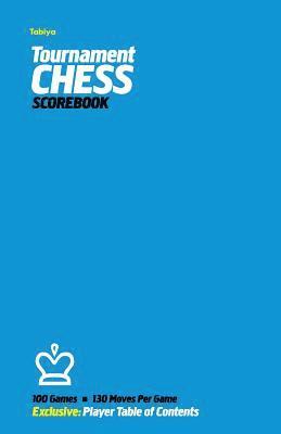 Tabiya Tournament Chess Scorebook: Cover Style: Blue 1