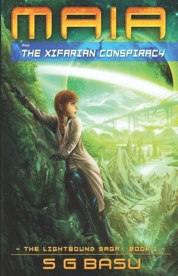 S G Basu - Maia and the Xifarian Conspiracy, Häftad