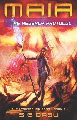 S G Basu - Maia and the Regency Protocol, Häftad