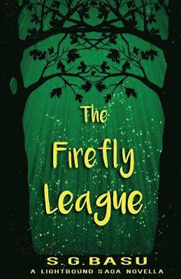 bokomslag The Firefly League: A Lightbound Saga Novella